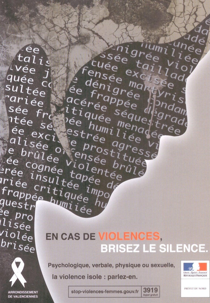 "En cas de violences, brisez le silence." Psychologique, verbale, physique ou sexuelle, la violence isole: parlez-en. 3919